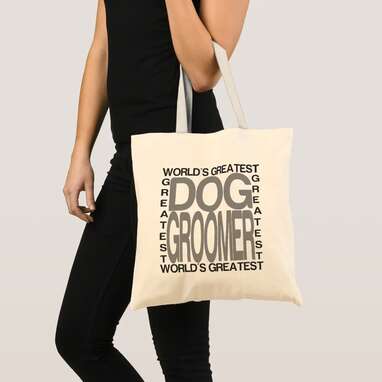 An easy way to carry their stuff: Worlds Greatest Dog Groomer Tote Bag 