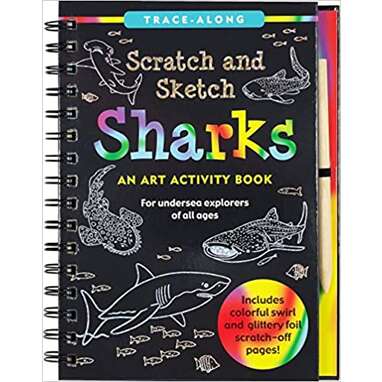 If your child is an artist: Scratch & Sketch Sharks (for ages 5 to 12)
