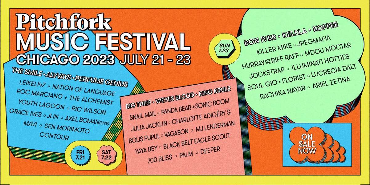 Pitchfork Music Festival 2023 lineup Chicago