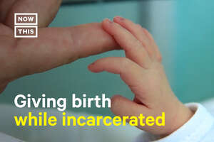 Pregnant in Prison: Giving Birth While Incarcerated