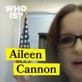 Who is Aileen Cannon?