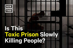 The Toxic Locations of These Prisons Are Irreparably Affecting Inmates’ Health