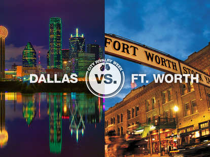 Dallas vs. Ft. Worth